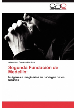 Segunda Fundacion de Medellin