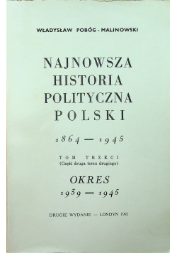 Najnowsza historia polityczna Polski 1864 - 1945
