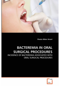 Bacteremia In Oral Surgical Procedures