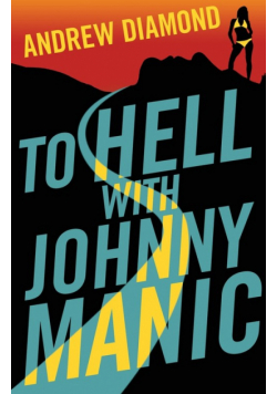 To Hell with Johnny Manic