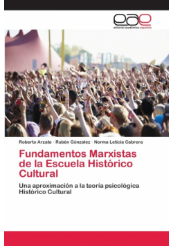 Fundamentos Marxistas de la Escuela Histórico Cultural