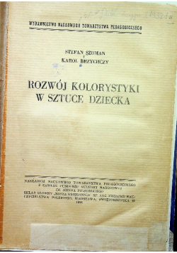 Rozwój kolorystyki w sztuce dziecka 1938 r