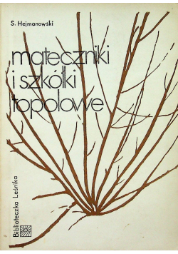 Mateczniki i szkółki topolowe