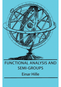 Functional Analysis And Semi-Groups