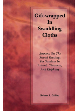 Gift-Wrapped in Swaddling Cloths