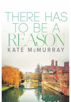 There Has to Be a Reason
