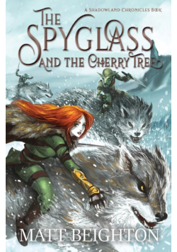 The Spyglass and the Cherry Tree