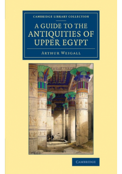 A Guide to the Antiquities of Upper Egypt