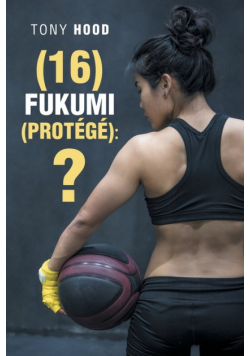 (16) Fukumi (Protégé)