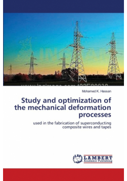 Study and optimization of the mechanical deformation processes