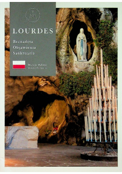 Lourdes Bernadetta Objawienia Sanktuaria