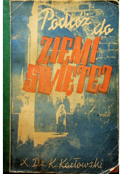 Podróż do Ziemi Świętej 1939 r