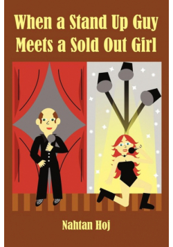 When a Stand Up Guy Meets a Sold Out Girl