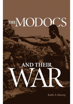 The Modocs and Their War