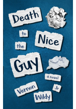 Death To The Nice Guy