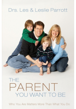 The Parent You Want to Be