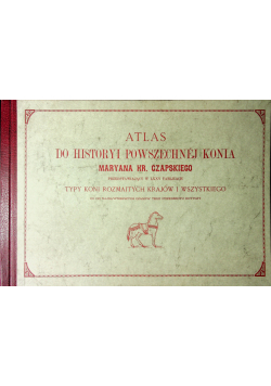 Atlas do historyi powszechnej konia reprint z 1876 r