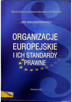 Organizacje europejskie i ich standardy prawne