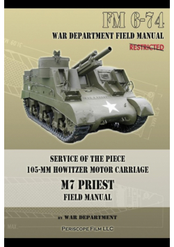 Service of the Piece 105-MM Howitzer Motor Carriage M7 Priest Field Manual
