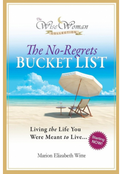 Wise Woman Collection-The No-Regrets Bucket List