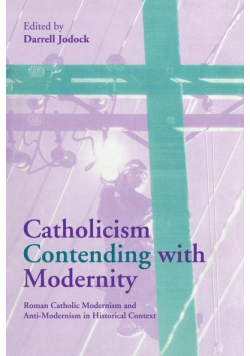 Catholicism Contending with Modernity