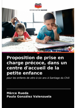 Proposition de prise en charge précoce, dans un centre d'accueil de la petite enfance