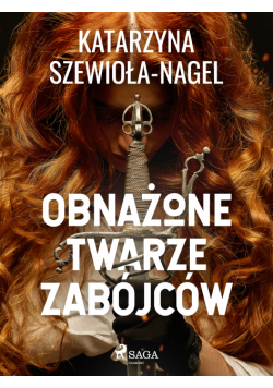 Obnażone twarze zabójców