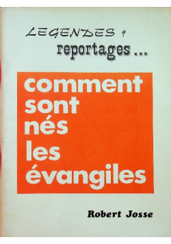 Comment sont nes les evangiles