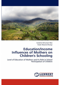 Education/Income Influences of Mothers on Children's Schooling