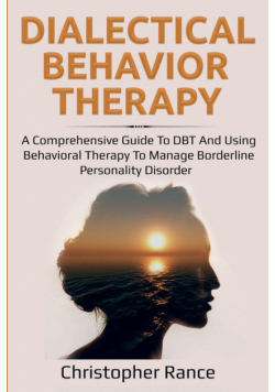 Dialectical Behavior Therapy