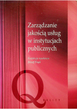 Zarządzanie jakością usług w instytucjach publicznych