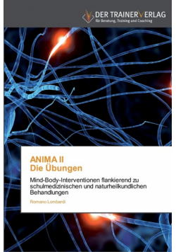 ANIMA II  Die Übungen