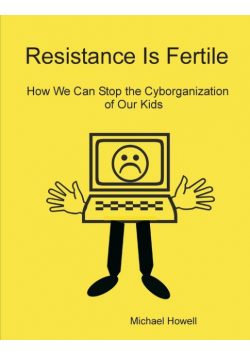 Resistance Is Fertile