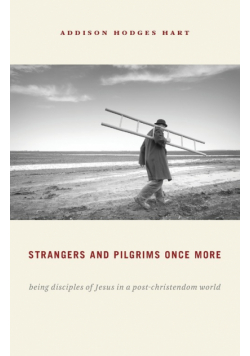 Strangers and Pilgrims Once More