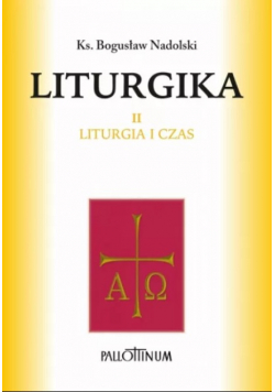 Liturgika Tom II liturgia i czas