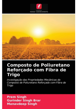 Composto de Poliuretano Reforçado com Fibra de Trigo