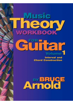Music Theory Workbook for Guitar Volume One