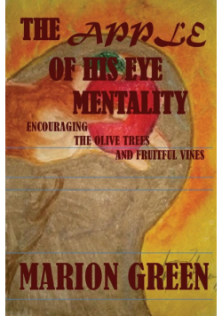 The Apple of His eye Mentality