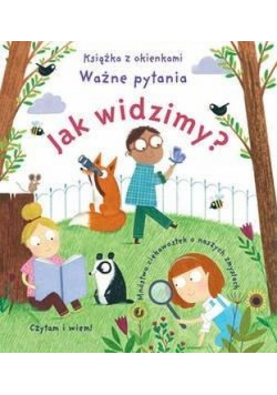 Jak widzimy? Książka z okienkami. Ważne pytania