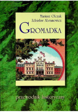 Gromadka Przewodnik historyczny
