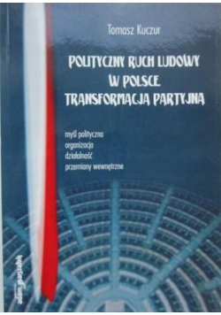 Polityczny ruch ludowy w Polsce  Transformacja partyjna