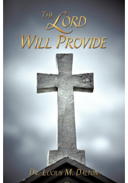 The Lord Will Provide