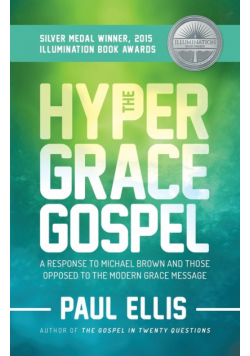 The Hyper-Grace Gospel