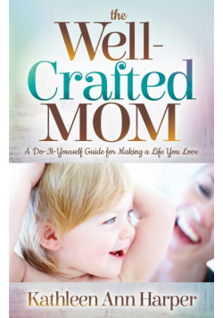 The Well-Crafted Mom