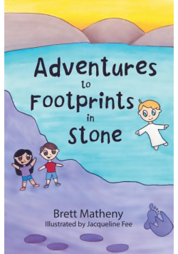 Adventures to Footprints in Stone