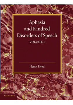 Aphasia and Kindred Disorders of Speech