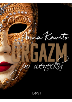 Orgazm po wenecku – opowiadanie erotyczne