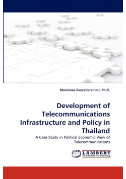 Development of Telecommunications Infrastructure and Policy in Thailand