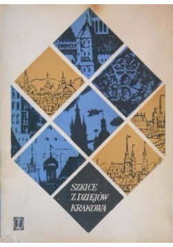 Szkice z dziejów Krakowa