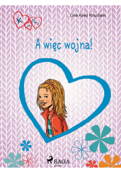 K jak Klara. K jak Klara 6 - A więc wojna!